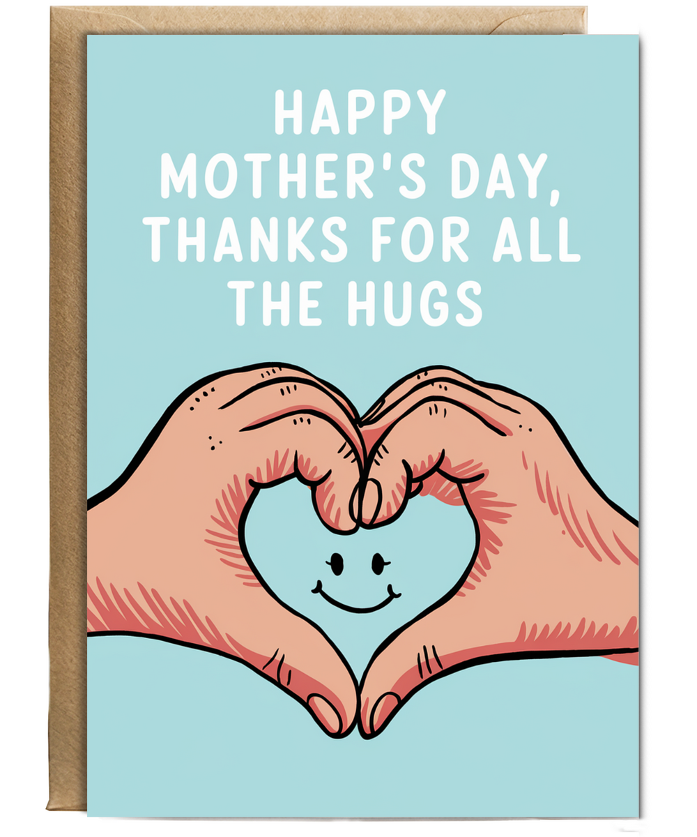 Mothers Day Card Thanks for All the Hugs