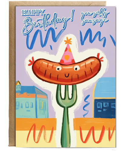 Happy Birthday you silly sausage