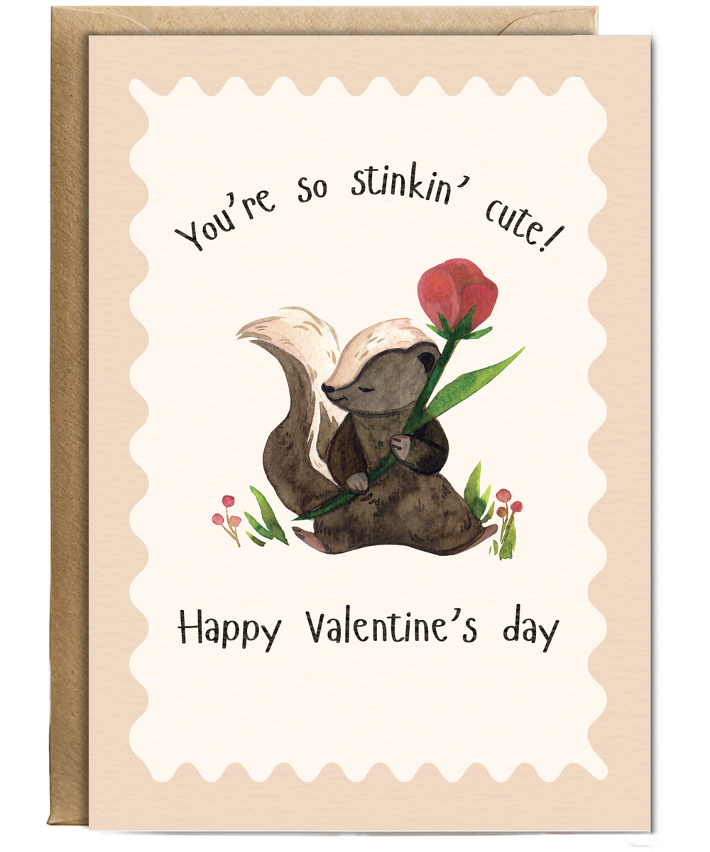 you're so stinkin' cute, happy valentine's day