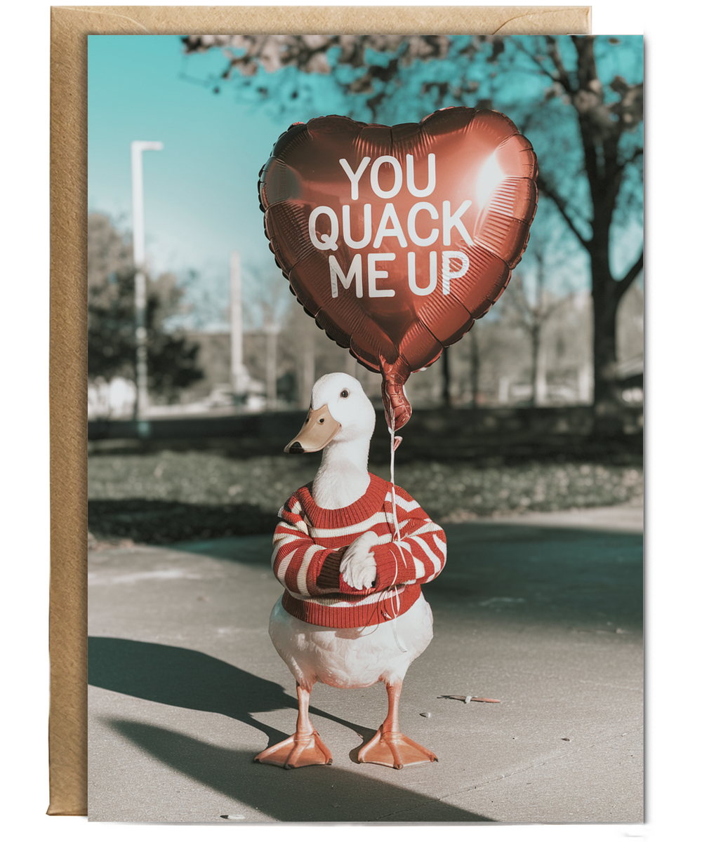 You quack me up Greeting Card