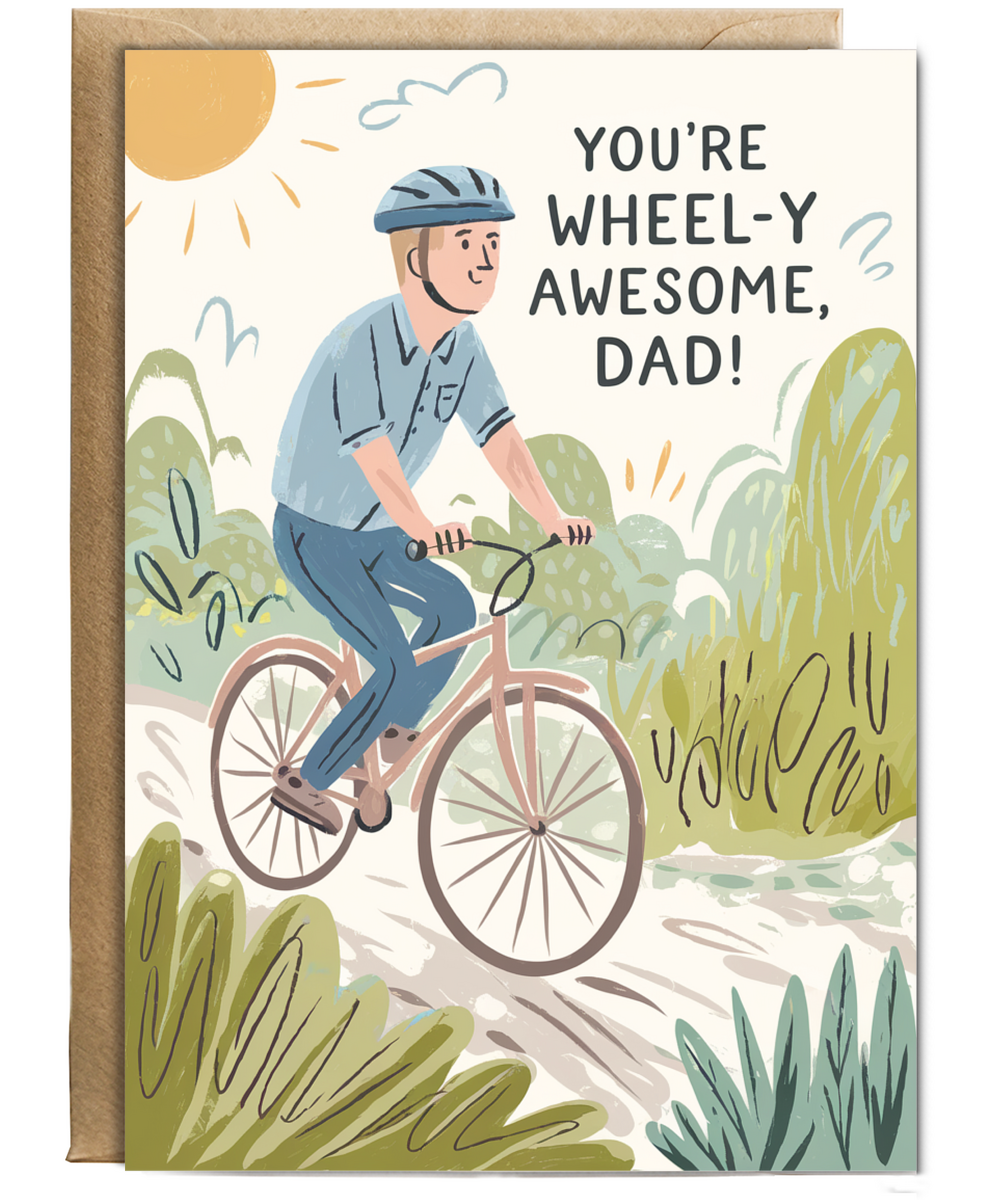 Father's day you're a wheel-y awesome dad