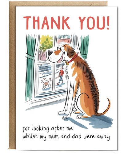 Funny Pet Sitter Thank You Card From the Dog While Mum and Dad Were Away