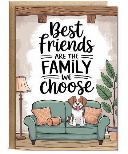 Best Friends Are the Family We Choose