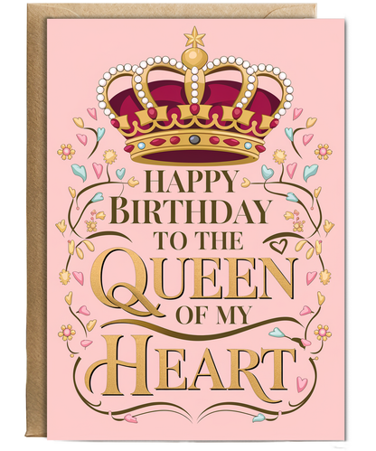 Happy Birthday to the Queen of My Heart