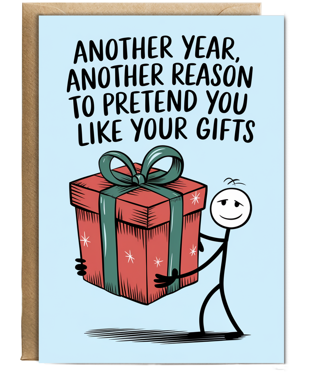 Another Year, Another Reason to Pretend You Like Your Gifts