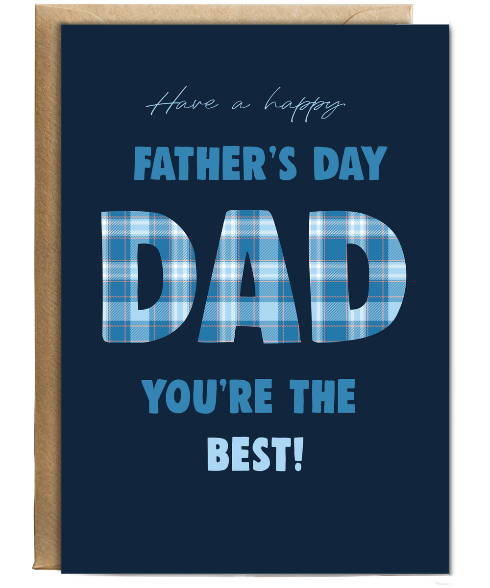 Have a Happy Fathers Day Youre the Best