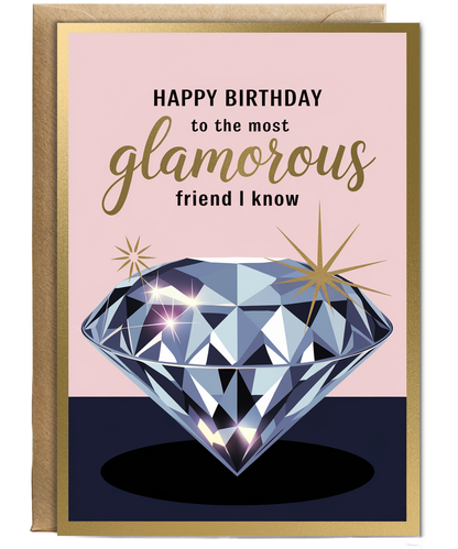Happy Birthday to the Most Glamorous Friend I Know