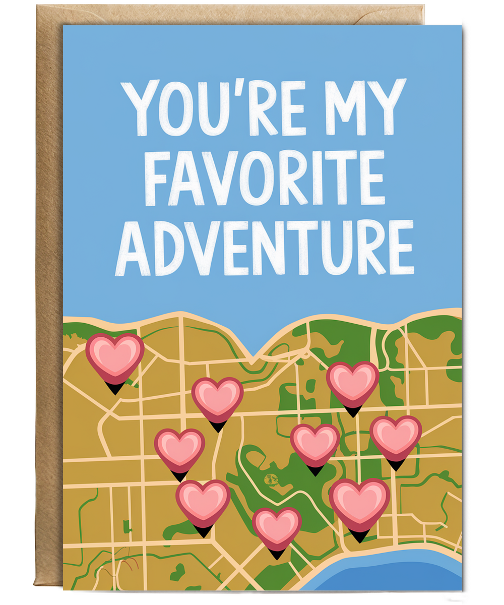 You’re my favorite adventure Greeting Card