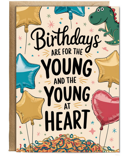 Birthdays Are for the Young and the Young at Heart