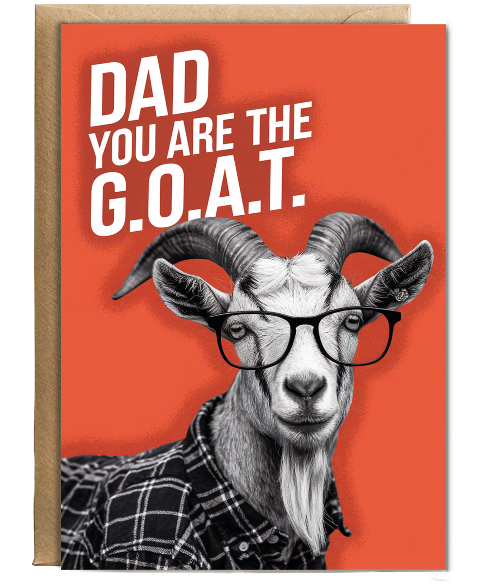 Dad You are the GOAT