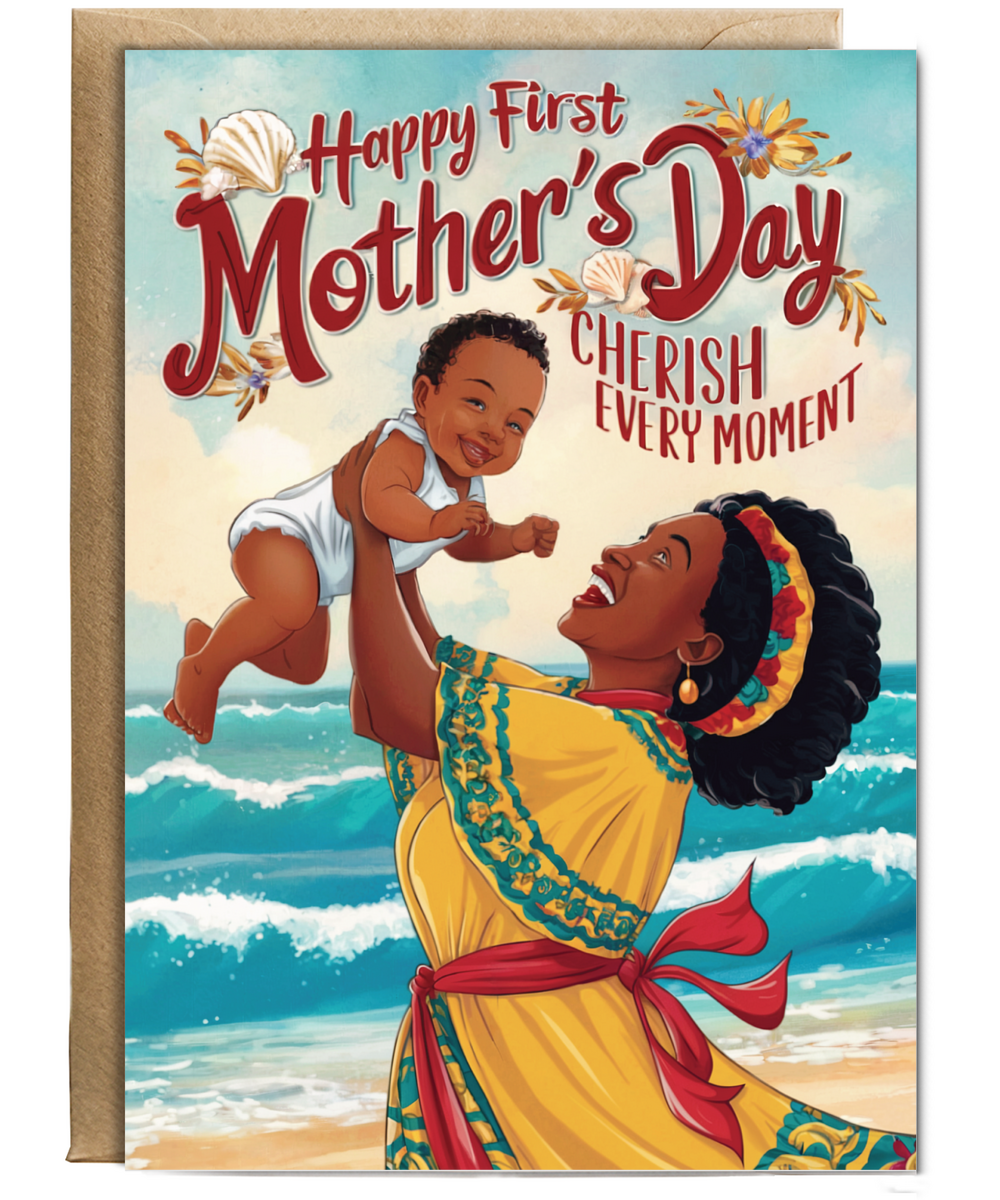happy first mother's day cherish every moment Caribbean mother