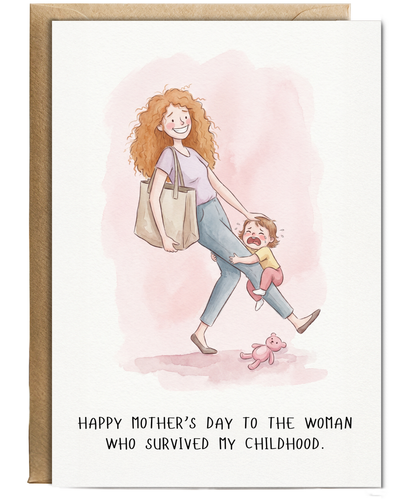 Happy Mother's day to the woman who survived my childhood