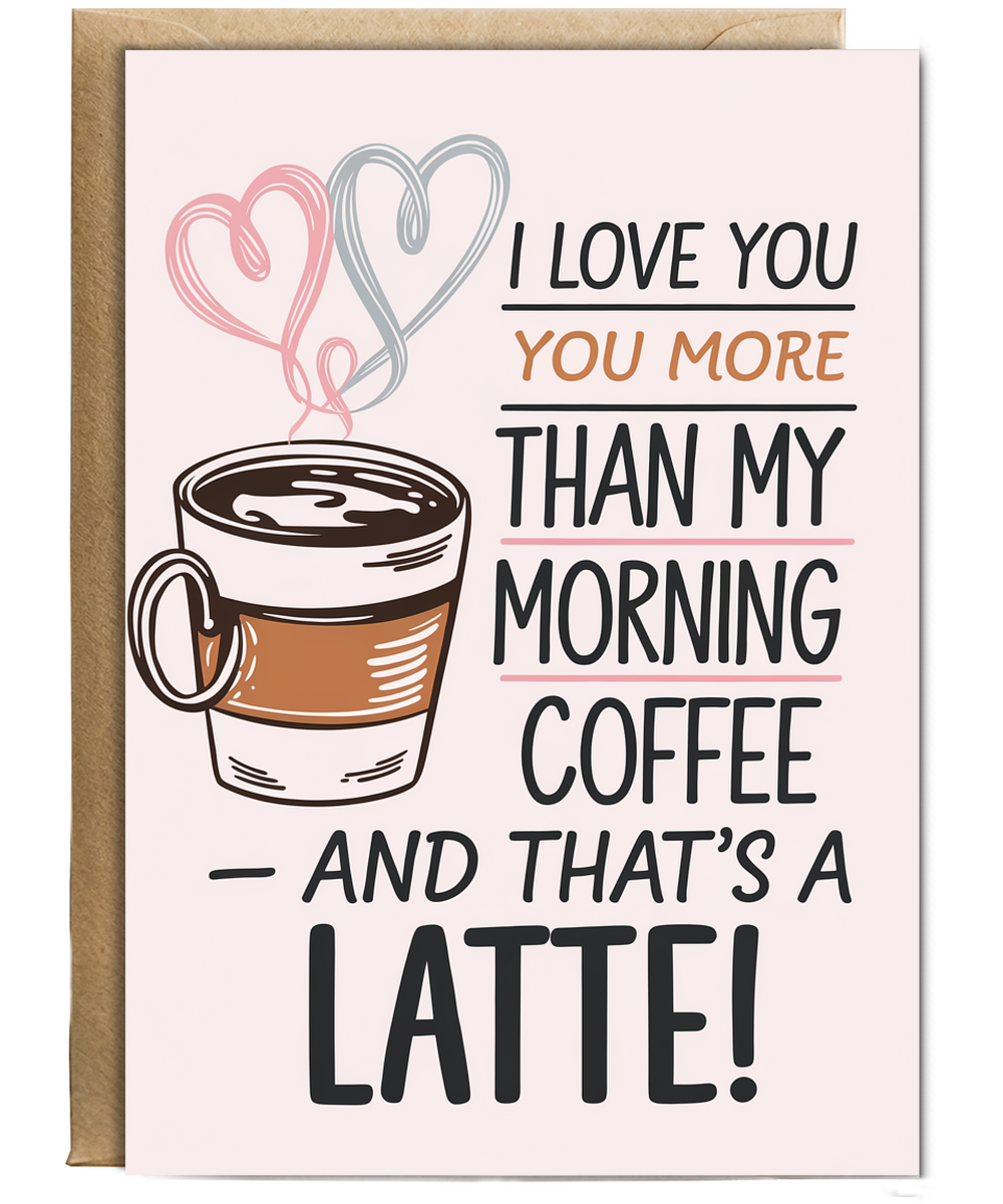 Anniversary card for husband Wife I Love You Morning Coffee a Latte