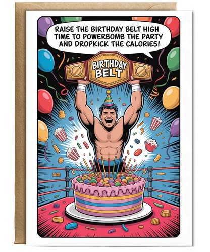 Happy Birthday card raise the birthday belt high