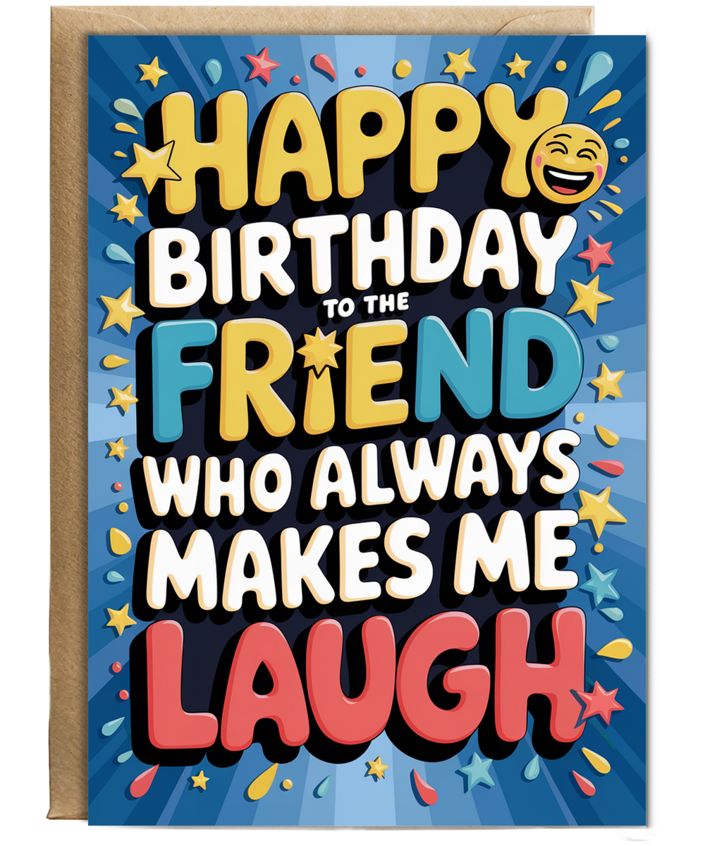 Happy Birthday to the Friend Who Always Makes Me Laugh