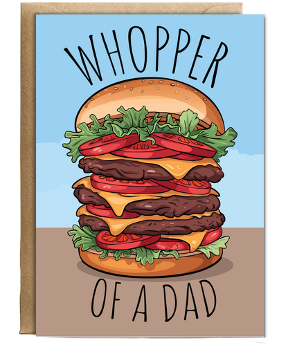 Fathers day Whopper of a dad