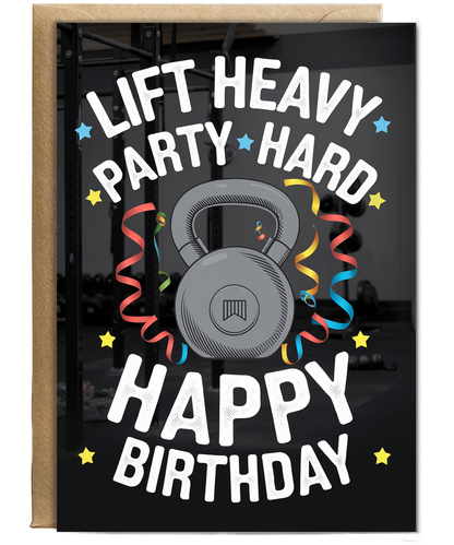 Lift Heavy Party Hard Happy Birthday