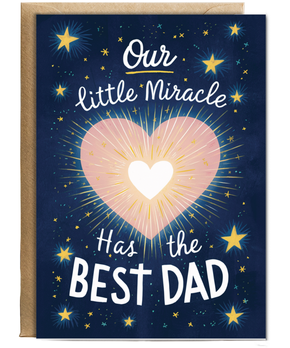 our little miracle has the best dad