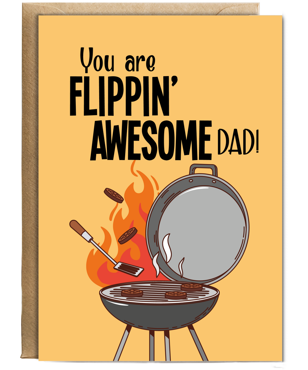 You are Flippin Awesome Dad
