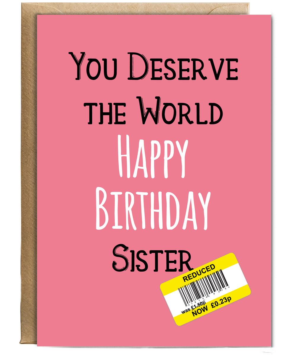 Funny Birthday Card for Sister Reduced Price Joke