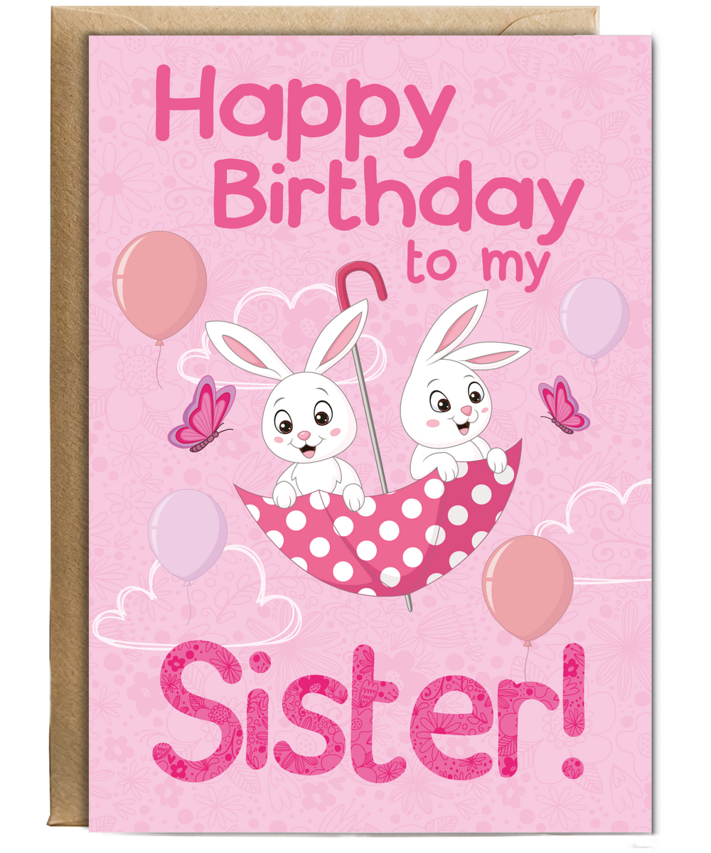 Happy Birthday to My Sister with Bunnies and Butterflies