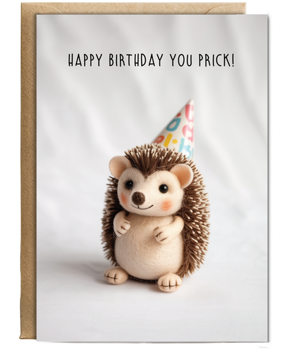 Hedghog happy birthday you prick