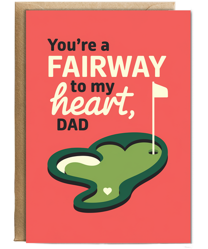 Happy birthday Card for dad Fairway to My Heart