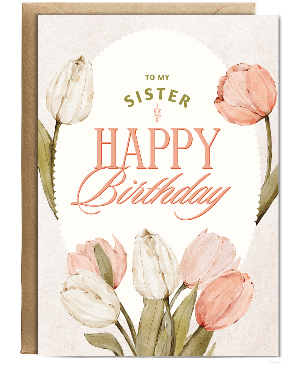 Happy Birthday card to my sister tulips