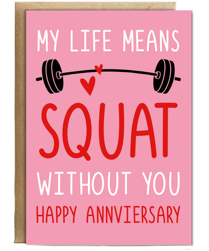 Gym Couple Anniversary Card My Life Means Squat Without You
