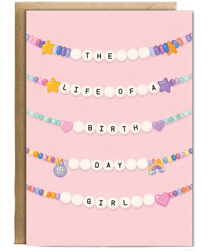 The Life of a Birthday Girl Friendship Charm Bracelet Birthday Card