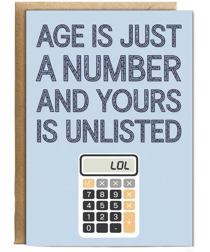 Age is Just a Number and Yours is Unlisted