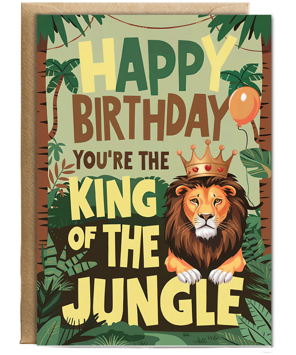 Happy Birthday! You’re the King of the Jungle!