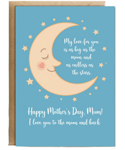 Mothers Day Card Mum I Love You to the Moon and Back from child