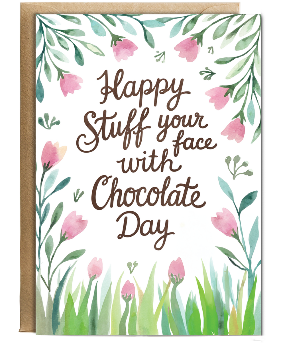 Happy stuff your face with chocolate day