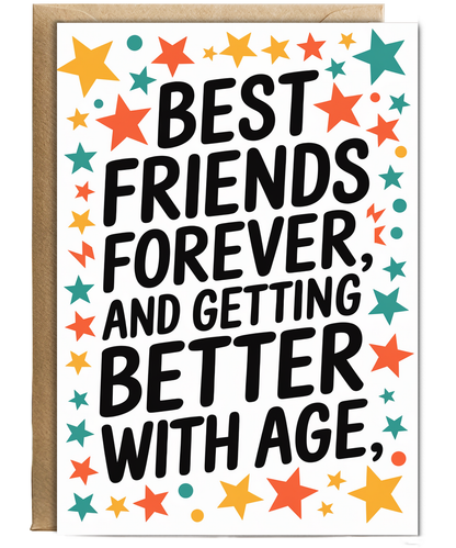 Best Friends Forever and Getting Better with Age
