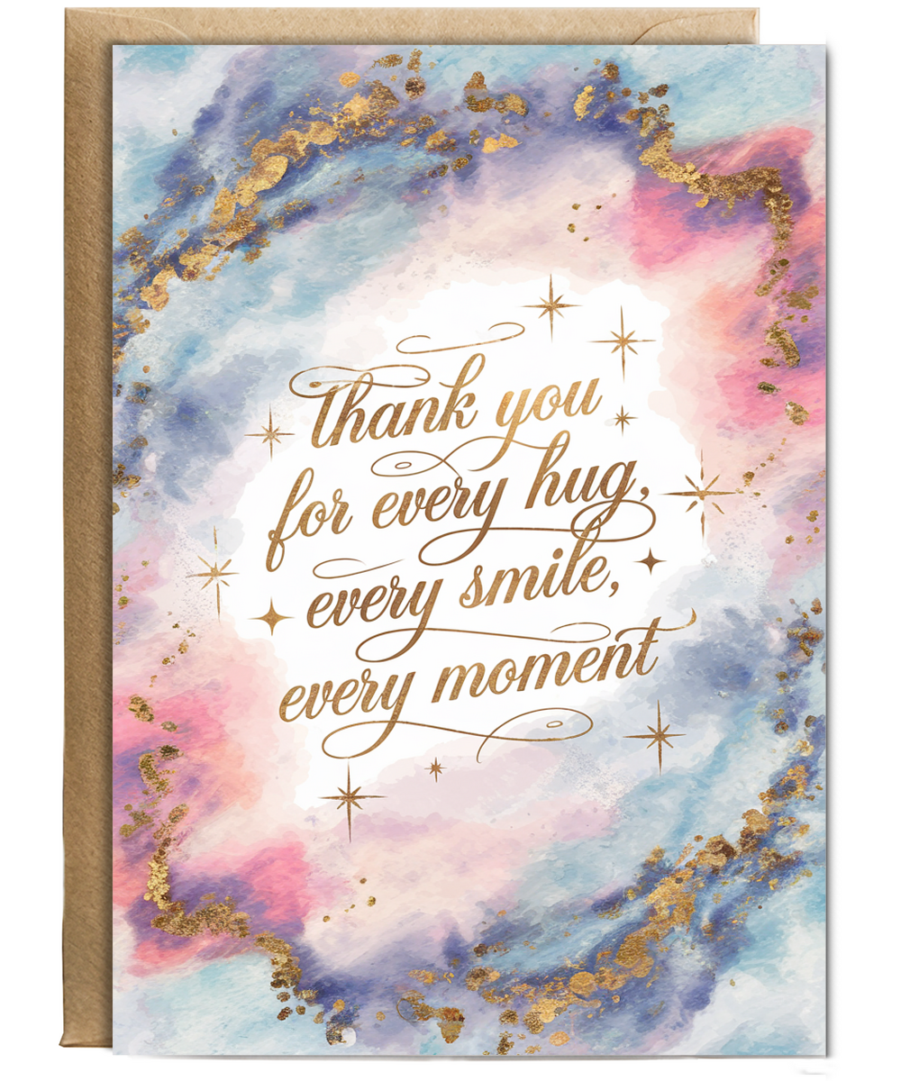 Thank You for Every Hug, Every Smile, Every Moment Mothers Day Card