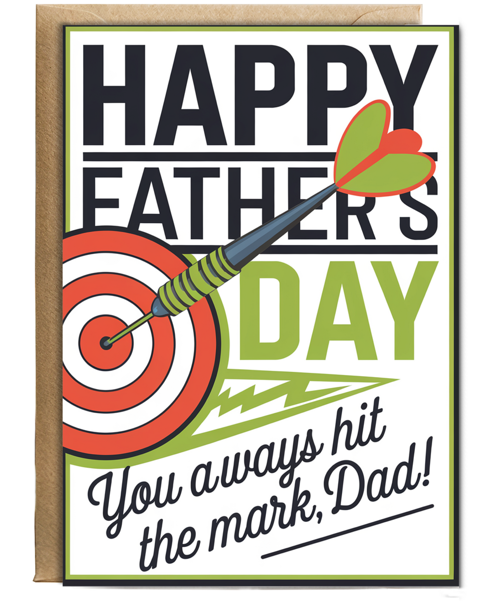 Father's day darts you always hit the mark