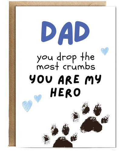 Funny Dog Dad Fathers Day Birthday Card from the Dog You are My Hero