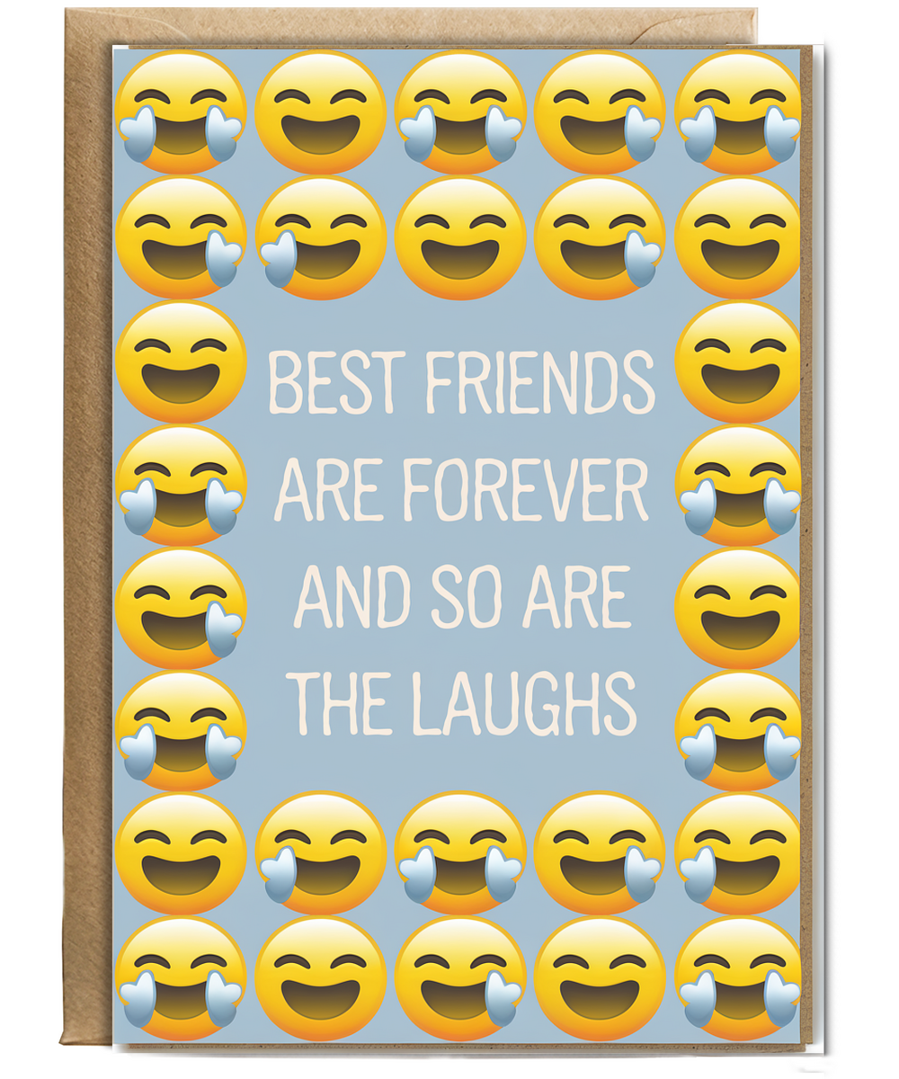 Best Friends Are Forever and So Are the Laughs