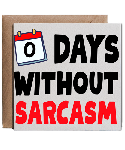 Zero Days of Sarcasm