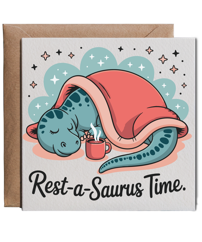 Rest-a-Saurus time