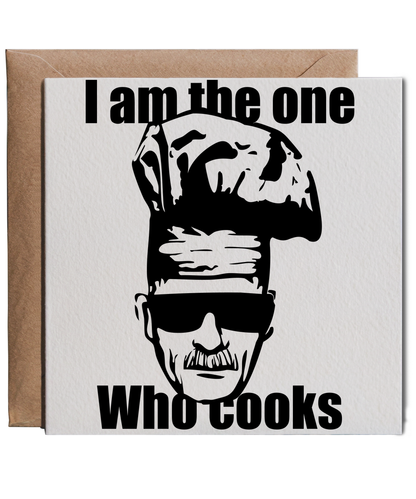I am the one who cooks