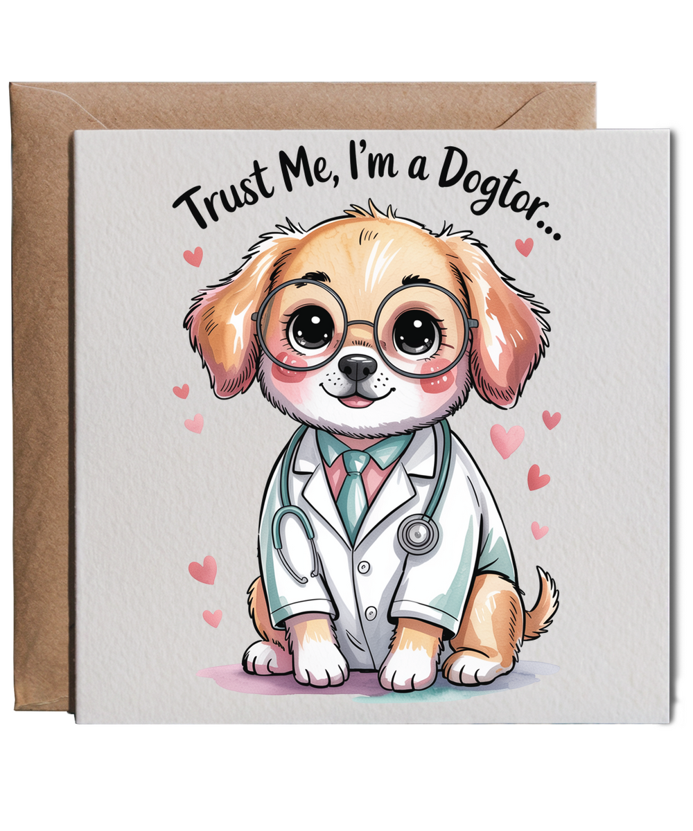 trust me, I'm a dogtor