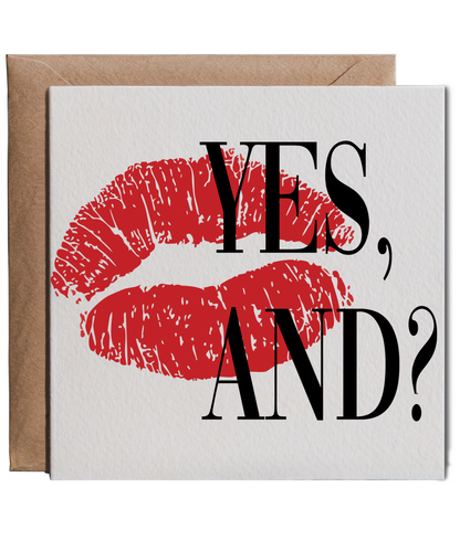 Yes, And
