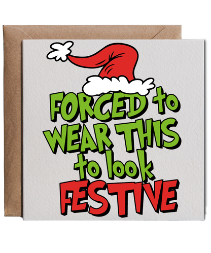 Forced to Wear This to Look Festive Funny Xmas for Grumpy Christmas Lovers