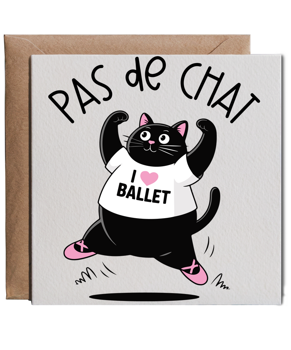 Funny Cat Pas de Chat for Ballerina Dancer