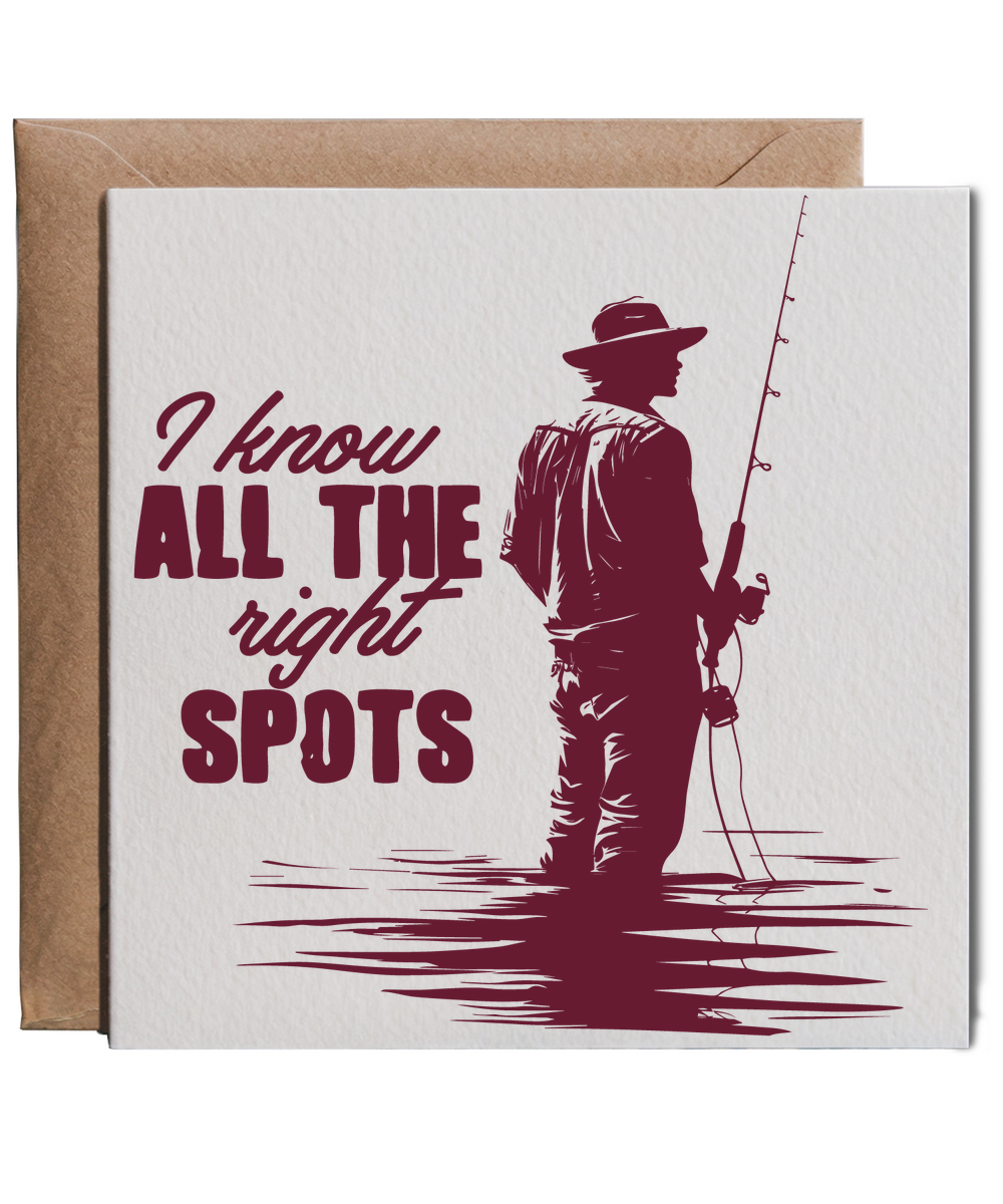 I know all the right spots