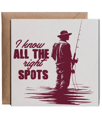 I know all the right spots