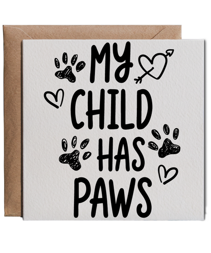 My Child Has Paws for Dog and Cat Pet Owner