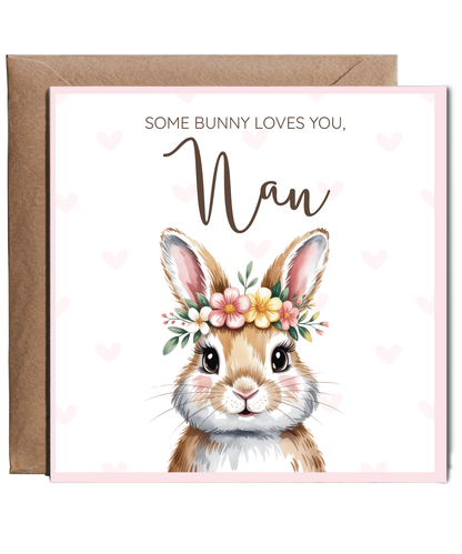 Some bunny loves you, Nan